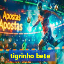 tigrinho bete